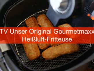 TV Unser Original Gourmetmaxx Heissluft Friteuse